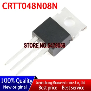 10PCS CRTT048N08N CRTT048N08 TO220 80A160V MOSFET Novo izvirno