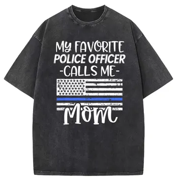 Moj Najljubši Policist Klice Me Mama Majica S Kratkimi Rokavi Moški Poletje Dolg Rokav Geek Sweatshirts Nov Prihod Shirt Majica Blagovne Znamke